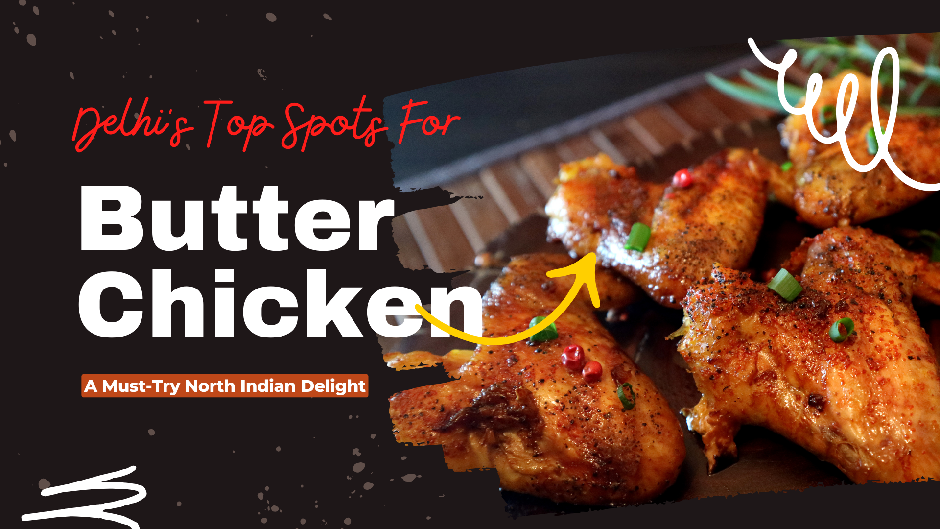 Delhi's Top Spots for Butter Chicken: A Must-Try North Indian Delight