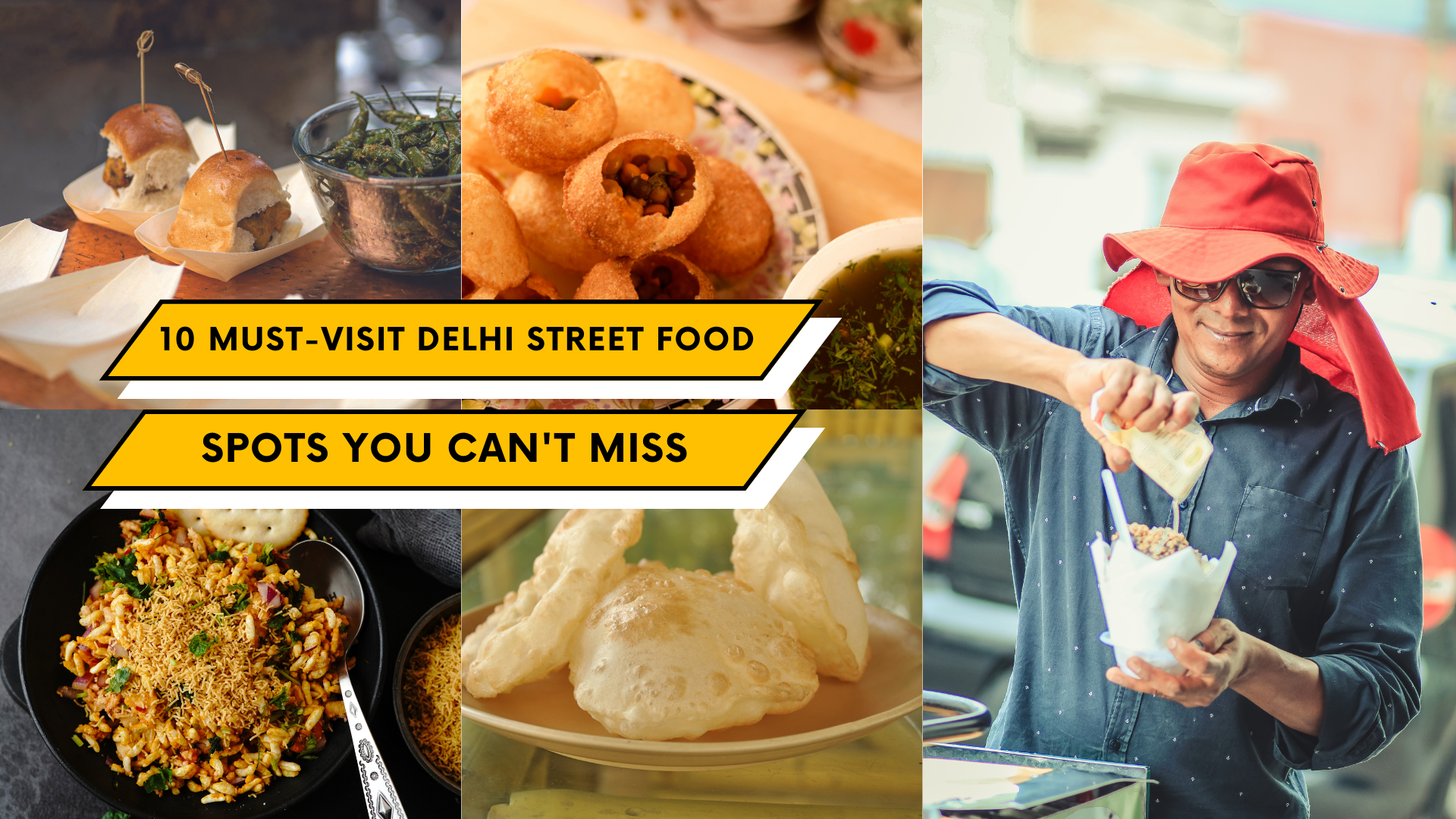 10 Must-Visit Delhi Street Food Spots You Can't Miss